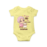 My First Eid with Ammi & Abbu – Personalized Kids Romper - PASTEL YELLOW - New Born (Chest 14")
