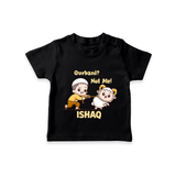 Qurbani Not Me Funny Eid Baby Tshirt (Personalized) - BLACK - 0-5 Months Old (Chest 17")