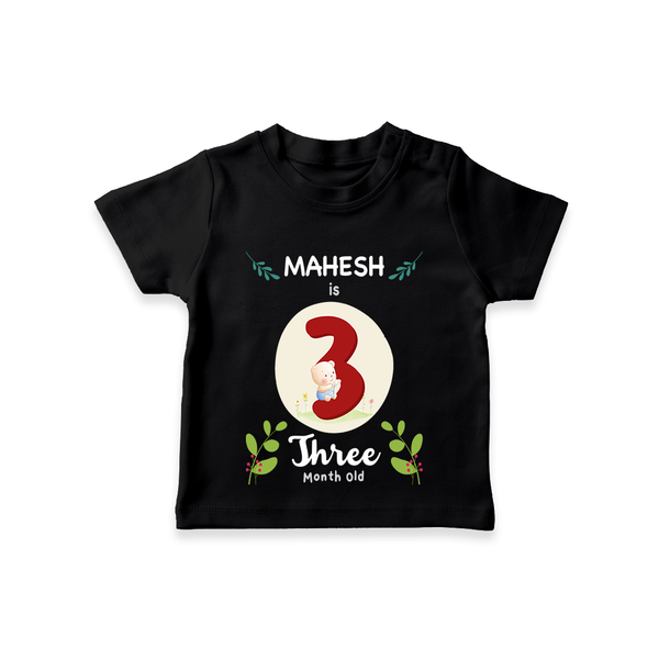 Celebrate The 3rd Month Birthday Custom T-Shirt, Personalized with your little one's name - BLACK - 0 - 5 Months Old (Chest 17")