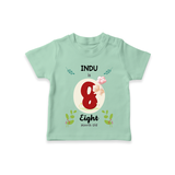 Celebrate The 8th Month Birthday Custom T-Shirt, Personalized with your little one's name - MINT GREEN - 0 - 5 Months Old (Chest 17")