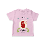 Celebrate The 8th Month Birthday Custom T-Shirt, Personalized with your little one's name - PINK - 0 - 5 Months Old (Chest 17")