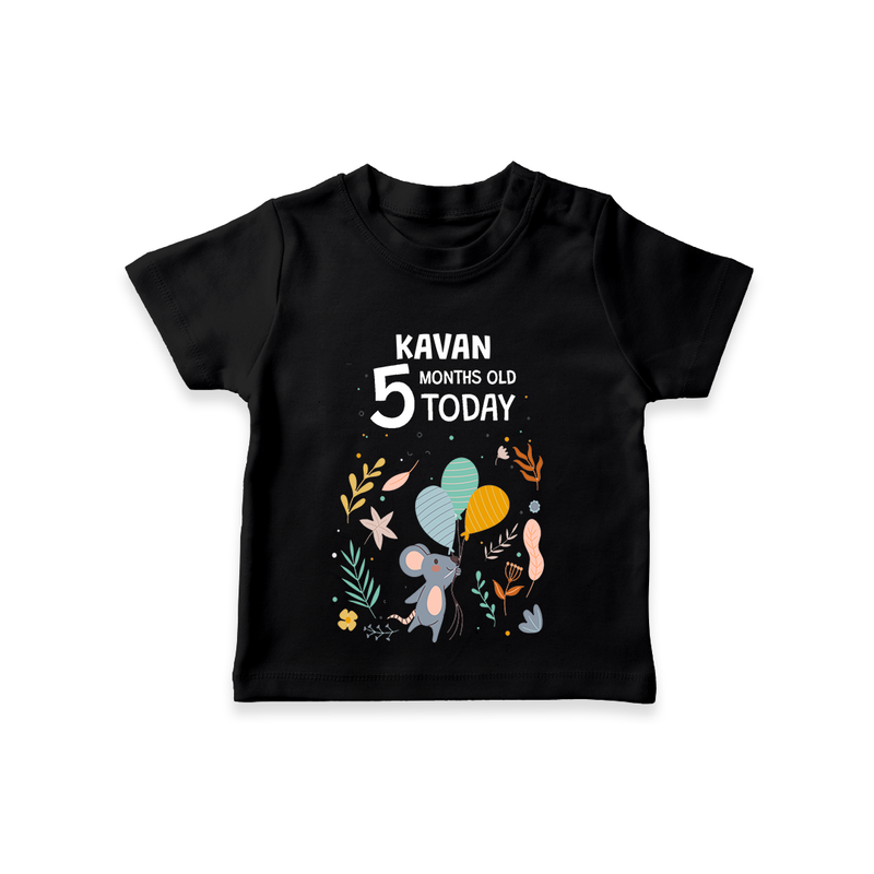 Commemorate your little one's 5th month with a custom T-Shirt, personalized with their name! - BLACK - 0 - 5 Months Old (Chest 17")