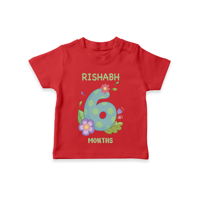 Memorialize your little one's Sixth month with a personalized kids T-shirts - RED - 0 - 5 Months Old (Chest 17")