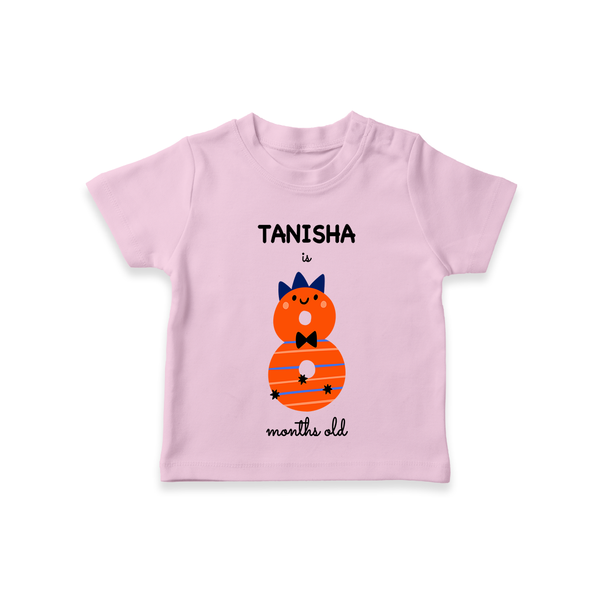 Celebrate The Eighth Month Birthday Custom T-Shirt, Featuring with your Baby's name - PINK - 0 - 5 Months Old (Chest 17")
