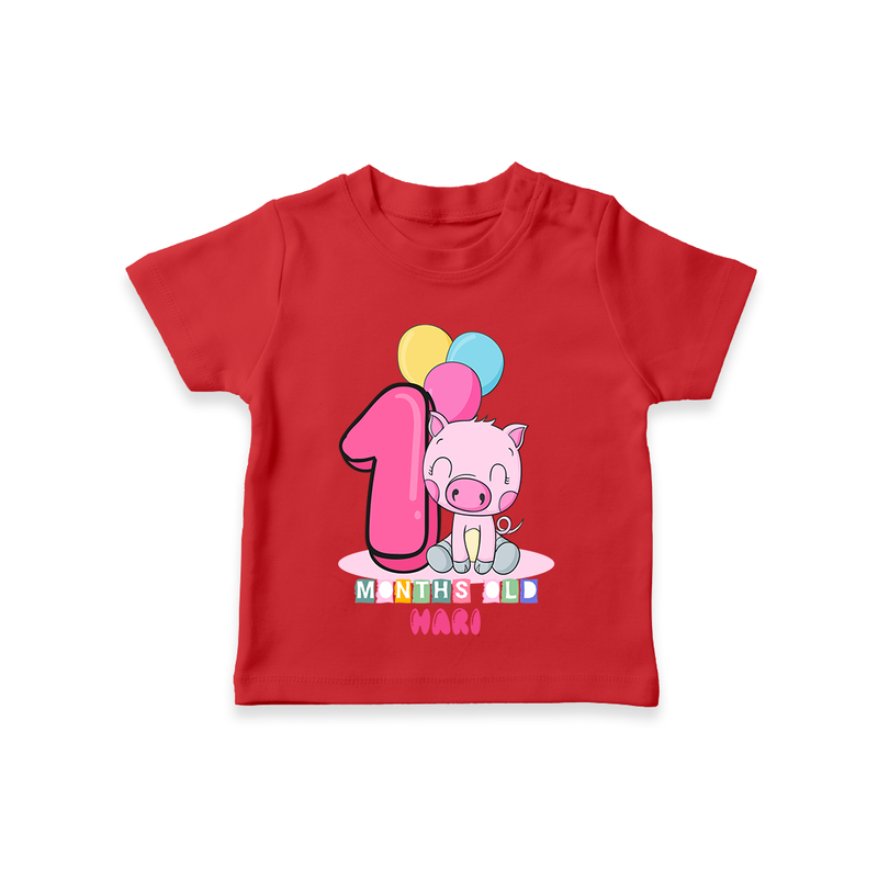 Celebrate The First Month Birthday Customised T-Shirt - RED - 0 - 5 Months Old (Chest 17")