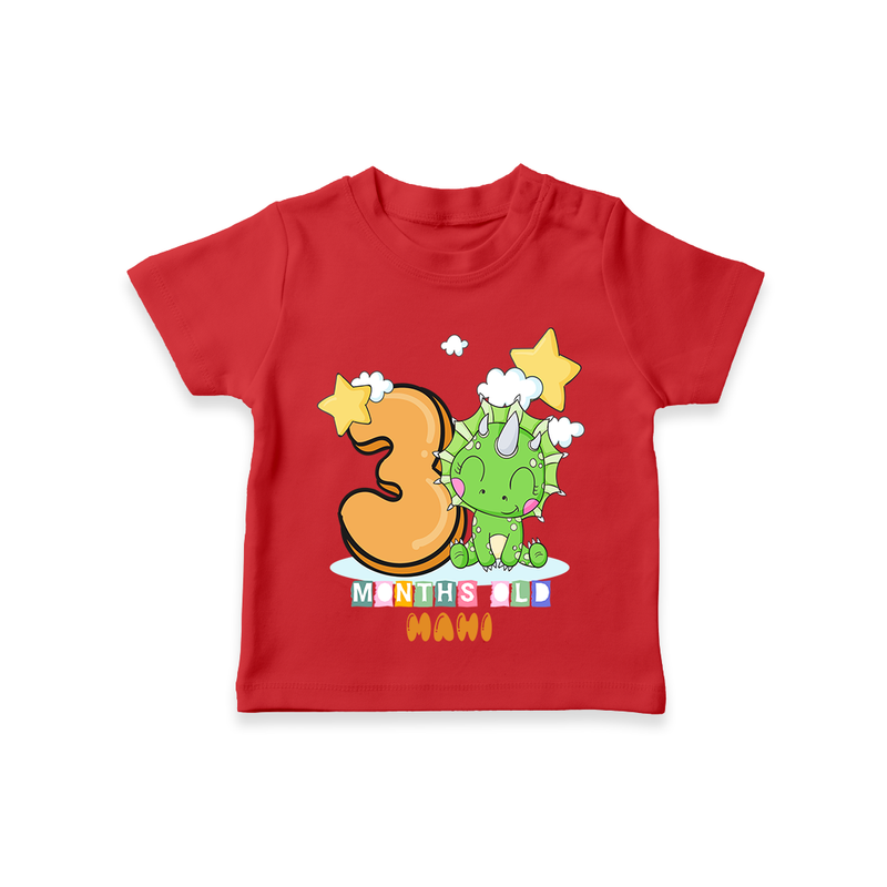 Celebrate The Third Month Birthday Customised T-Shirt - RED - 0 - 5 Months Old (Chest 17")