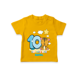 Celebrate The Tenth Month Birthday Customised T-Shirt - CHROME YELLOW - 0 - 5 Months Old (Chest 17")