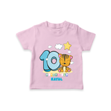 Celebrate The Tenth Month Birthday Customised T-Shirt - PINK - 0 - 5 Months Old (Chest 17")
