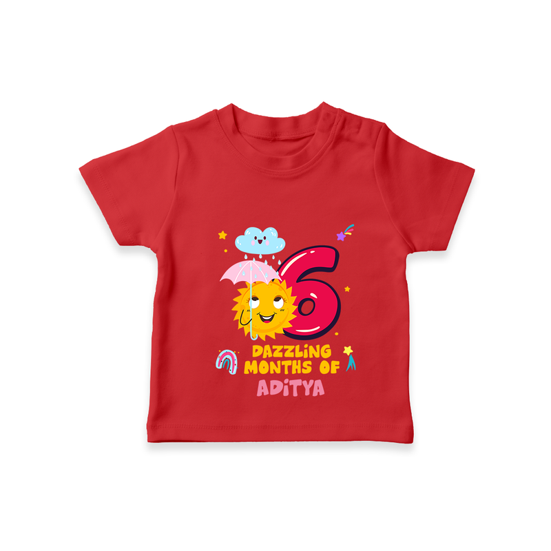 Celebrate The 6th Month Birthday with Personalized T-Shirt - RED - 0 - 5 Months Old (Chest 17")