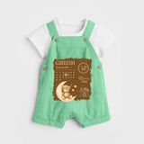 My Birth Stats Dungaree Set | Custom Dungaree Set with Baby's Birth Info - GREEN - 0 - 5 Months Old (Chest 18")
