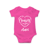Cousin Connection Romper / Onesie | Customizable Baby Clothing - HOT PINK - New Born (Chest 14")