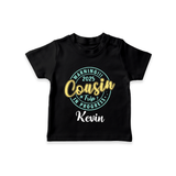 My First Cousin Bond T-Shirt | Celebrate Family Ties - BLACK - 0-5 Months Old (Chest 17")
