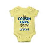 Cousin Love Romper / Onesie Outfit | Soft Cotton for Infants - PASTEL YELLOW - New Born (Chest 14")