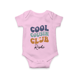 Baby Cousin Bond Romper / Onesie | Custom Name Options - BABY PINK - New Born (Chest 14")