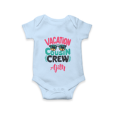 Cousin Fun Squad Romper / Onesie | Comfortable Baby Wear - BABY BLUE - New Born (Chest 14")