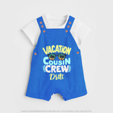 Cousin Fun Squad Dungaree Set | Comfortable Baby Wear - COBALT BLUE - 0 - 5 Months Old (Chest 18")