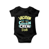 Cousin Fun Squad Romper / Onesie | Comfortable Baby Wear - BLACK - New Born (Chest 14")