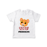 Sister T-shirt | Custom Kids T-shirt for Your Little Sister - WHITE - 0-5 Months Old (Chest 17")