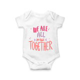 We Are All Together Romper / Onesie | Custom Kids Romper / Onesie for Siblings and Family - WHITE - New Born (Chest 14")