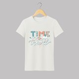Time to Travel T-shirt | Custom Adult T-shirt for Adventurous Mom - WHITE - S (Chest 19")