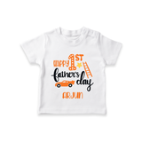 Happy First Father's Day T-Shirt for Baby | Custom Print Soft Cotton Babywear - WHITE - 0-5 Months Old (Chest 17")
