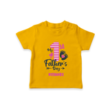Happy First Father's Day T-Shirt | Baby's Gift to Dad Soft and Adorable - CHROME YELLOW - 0-5 Months Old (Chest 17")
