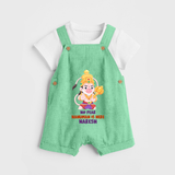 No Fear Hanuman Is Here – Personalized Baby Dungaree - GREEN - 0 - 5 Months Old (Chest 18")