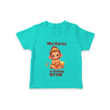 Mini Bajrang in Training – Personalized Baby T-Shirt - TEAL - 0-5 Months Old (Chest 17")