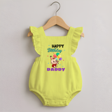 Happy Birthday Dad Baby Romper Frock | Cotton Romper Frock for Newborns - PASTEL YELLOW - 0 - 3 Months Old (Chest 19")