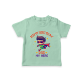 Newborn T-Shirt - Happy Birthday Dad | Soft Cotton Comfort - MINT GREEN - 0-5 Months Old (Chest 17")