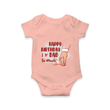 Baby's First Wish for Dad | Happy Birthday Romper | Adorable Baby Bodysuit/Onesie Outfit - PEACH - 0 - 3 Months Old (Chest 16")