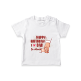 Baby's First Wish for Dad | Happy Birthday T-Shirt | Adorable Baby T-Shirt Outfit - WHITE - 0-5 Months Old (Chest 17")