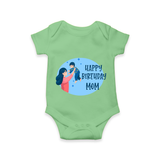 Happy Birthday Mom Baby Romper/Onesie | Soft Cotton Outfit for Newborns - GREEN - 0 - 3 Months Old (Chest 16")