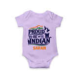 Proud to Be Indian Baby Romper - LILAC - New Born (Chest 14")