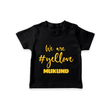 We Love Yellow TSHIRT – Color Fan Edition - BLACK - 0-5 Months Old (Chest 17")