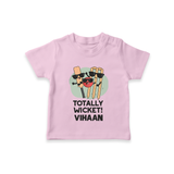 Totally Wicket TSHIRT – Fun Cricket Outfit - BABY PINK - 0-5 Months Old (Chest 17")