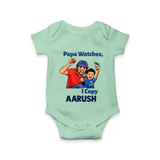 Papa Watches I Copy Baby Romper – Father & Son Cricket Outfit - MINT GREEN - New Born (Chest 14")