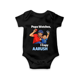 Papa Watches I Copy Baby Romper – Father & Son Cricket Outfit - BLACK - New Born (Chest 14")