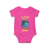 Naa Modati Krishnashtami Special Romper/onesie | Personalized Baby Outfit for the Occasion - HOT PINK - New Born (Chest 14")