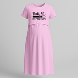 "Baby In Progress " - Comfort Fit Maternity Maxi Dress With Prints - BABY PINK - Extra Small (Chest 32")