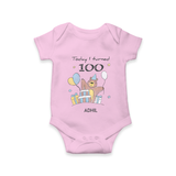 Today I Turned 100 Romper | Custom Baby Romper for 100 Days Celebration - BABY PINK - New Born (Chest 14")