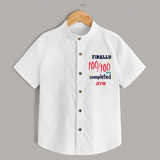 Finally 100/100 Days Completed Shirt | Personalized Baby Shirt for 100 Days - WHITE - 0 - 6 Months Old (Chest 23")