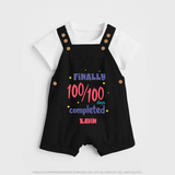 Finally 100/100 Days Completed Dungaree Set | Personalized Baby Dungaree Set for 100 Days - BLACK - 0 - 5 Months Old (Chest 18")