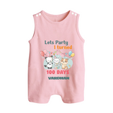 Let’s Party I Turned 100 Days Romper Suit | Custom Baby Romper Suit for 100 Days Celebration - BABY PINK - 0 - 5 Months Old (Chest 18")