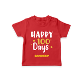Happy 100 Days T-Shirt | Personalized Baby T-Shirt for 100 Days - RED - 0-5 Months Old (Chest 17")