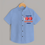 I Just Hit 100 Century Shirt | Custom Baby Shirt for 100 Days Celebration - SKY BLUE - 0 - 6 Months Old (Chest 23")