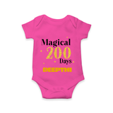 Magical 200 Days Romper | Custom Baby Romper for 200 Days Milestone - HOT PINK - New Born (Chest 14")