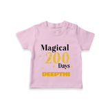 Magical 200 Days T-Shirt | Custom Baby T-Shirt for 200 Days Milestone - BABY PINK - 0-5 Months Old (Chest 17")