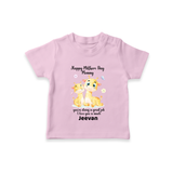 Happy Mother's Day - Full of Love & Warmth With Our Customized Tshirt With Name - BABY PINK - 0-5 Months Old (Chest 17")