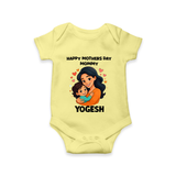 Happy Mother’s Day Mommy Baby ROMPER – Loving Mom Theme Outfit - PASTEL YELLOW - New Born (Chest 14")